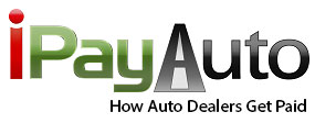 How Auto Dealers Get Paid: iPayAuto