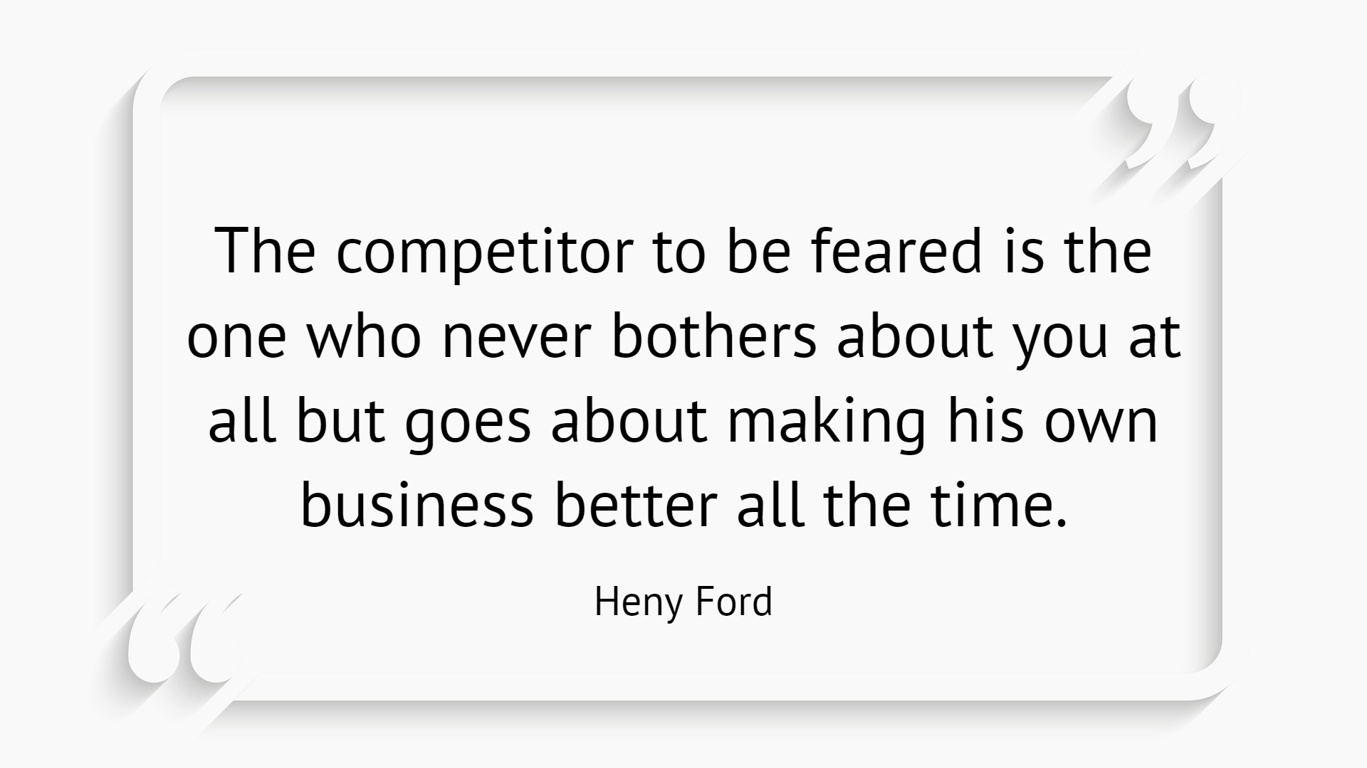 Henry Ford Competition Quote