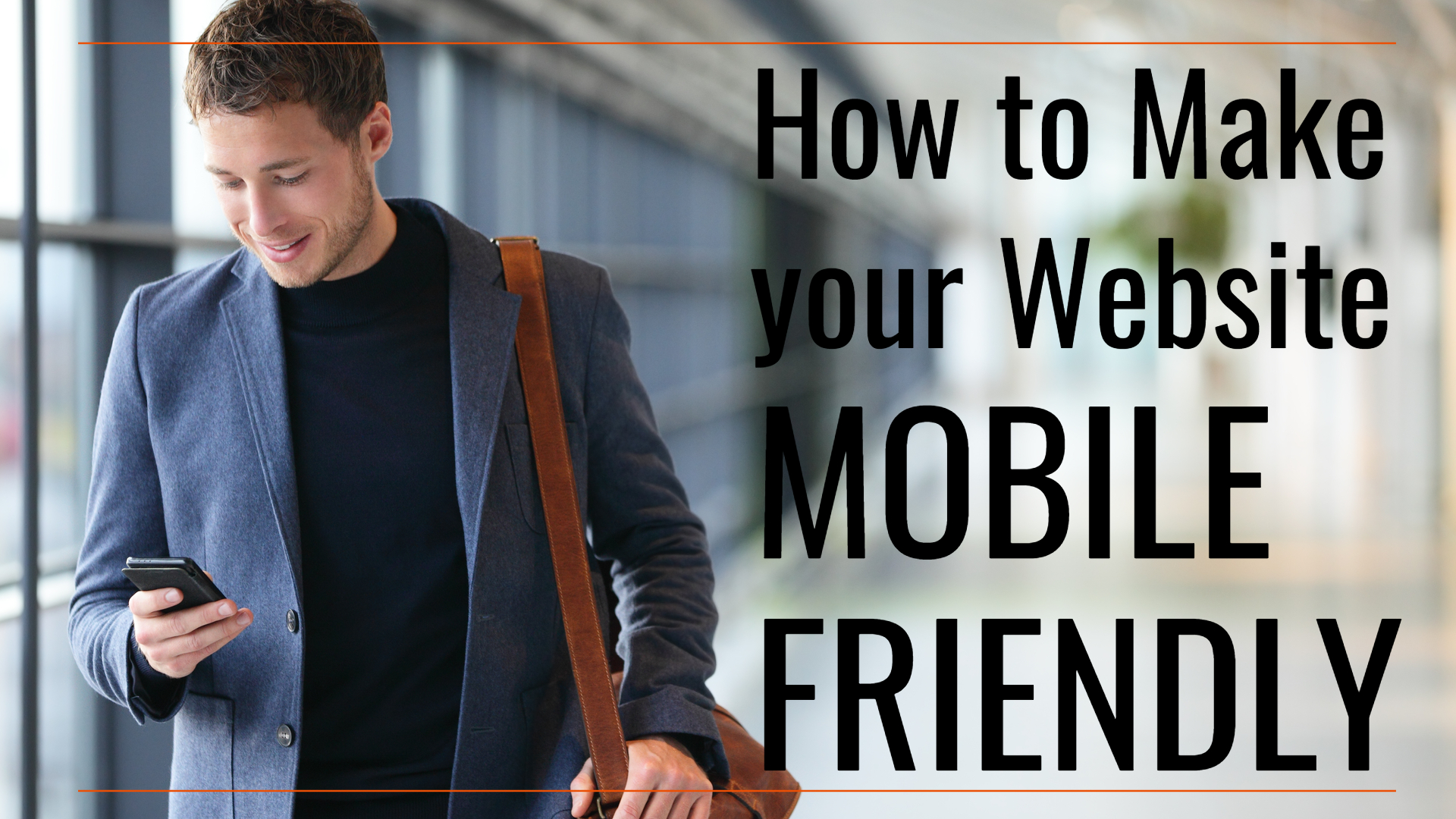 A Complete Guide On How To Make An Existing Website Mobile Friendly – OKZAA